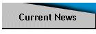 Current News